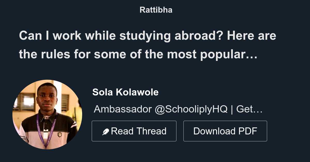 Can I Work While Studying Abroad Here Are The Rules For Some Of The Can I Work While Studying Abroad Here Are The Rules For Some Of The