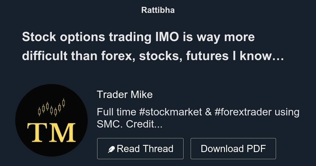 Stock options trading IMO is way more difficult than forex, stocks