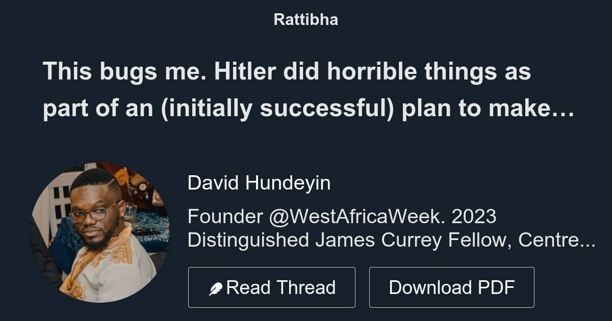 this-bugs-me-hitler-did-horrible-things-as-part-of-an-initially