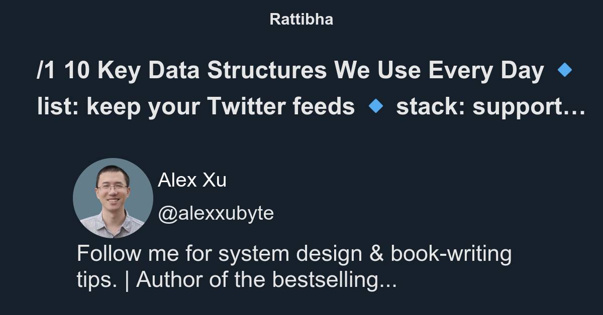 /1 10 Key Data Structures We Use Every Day 🔹 list: keep your Twitter ...