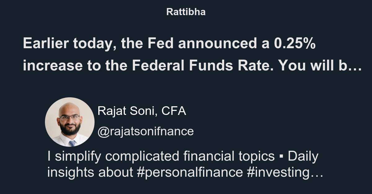 earlier-today-the-fed-announced-a-0-25-increase-to-the-federal-funds