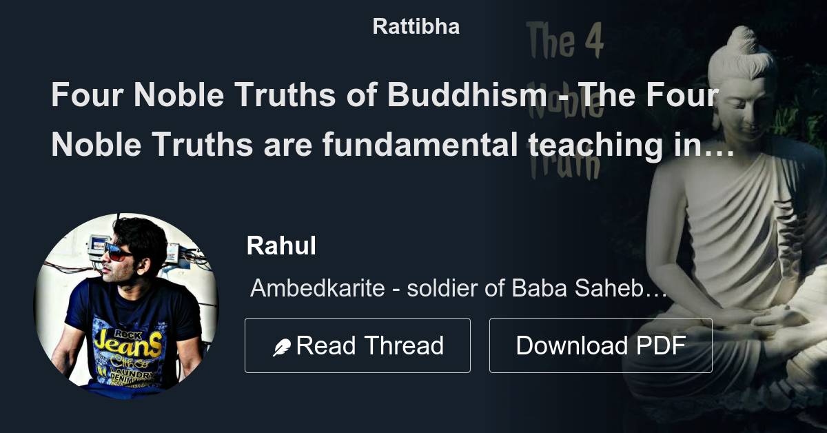 Four Noble Truths of Buddhism - The Four Noble Truths are fundamental ...