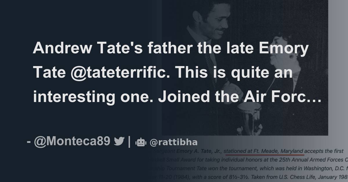 Andrew Tate's father the late Emory Tate @tateterrific. This is quite an  interesting one. Joined the Air Force somewhere around the 70s. - Thread  from Monteca89 @Monteca89 - Rattibha
