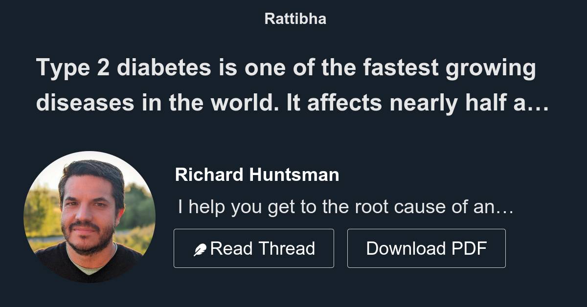 Type 2 diabetes is one of the fastest growing diseases in the world. It