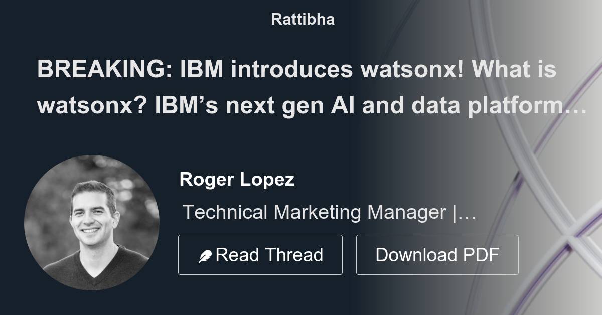 BREAKING: IBM Introduces Watsonx! What Is Watsonx? IBM’s Next Gen AI ...