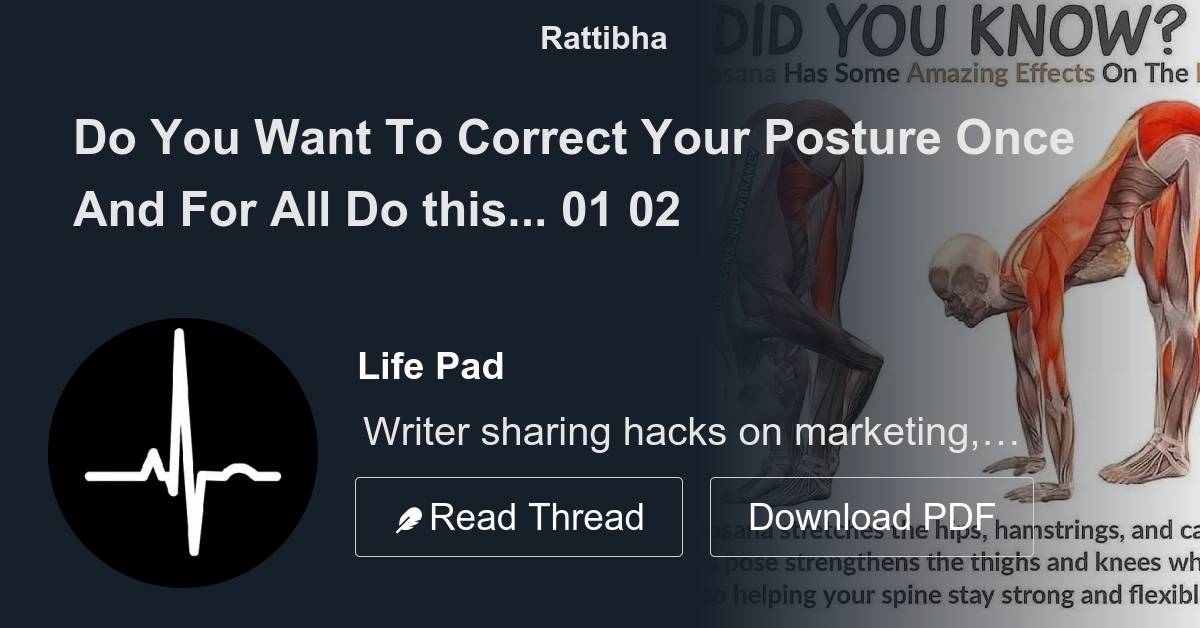 Do You Want To Correct Your Posture Once And For All Do This 01 Thread From Life Pad The 1135