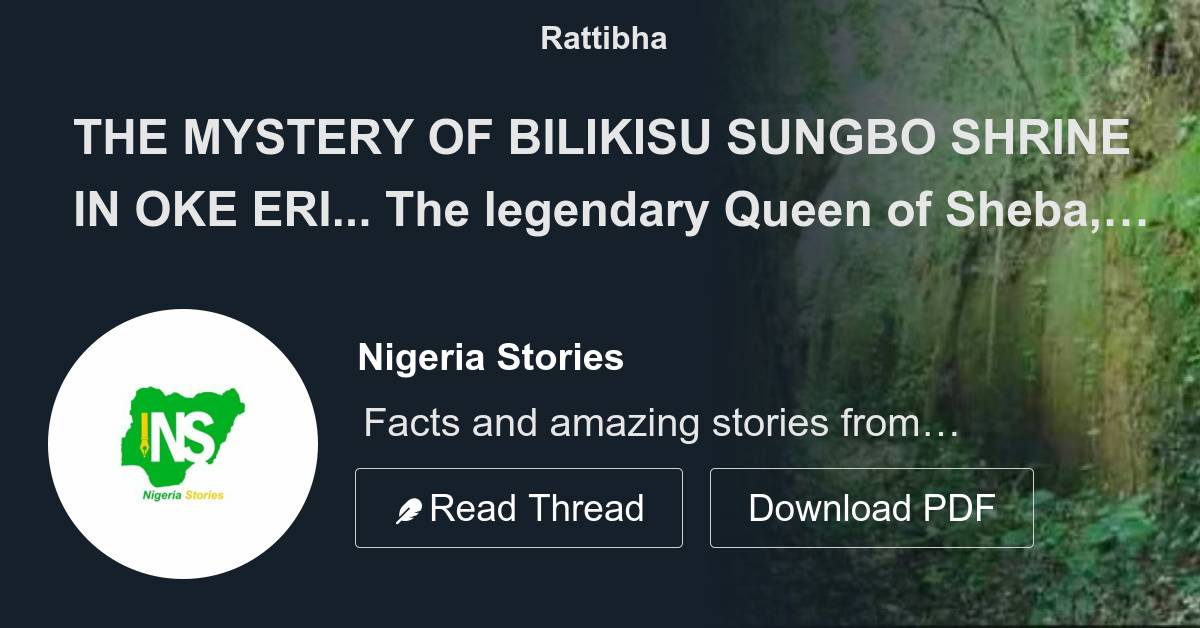 THE MYSTERY OF BILIKISU SUNGBO SHRINE IN OKE ERI... The legendary Queen