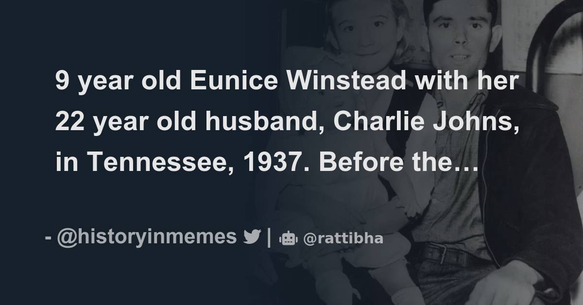 9 year old Eunice Winstead with her 22 year old husband, Charlie Johns ...