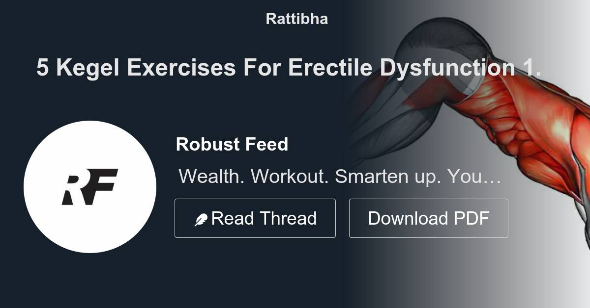 5 Kegel Exercises For Erectile Dysfunction Thread from Robust