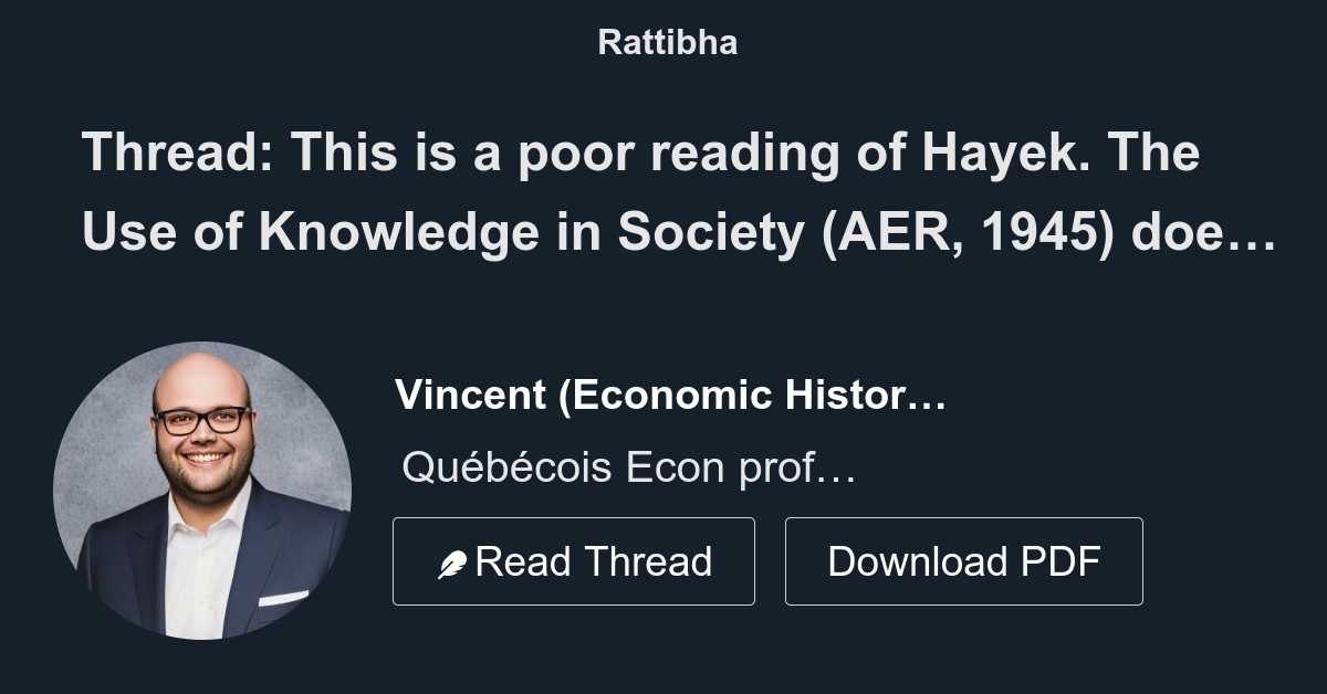 Thread this is a poor reading of hayek the use of knowledge in