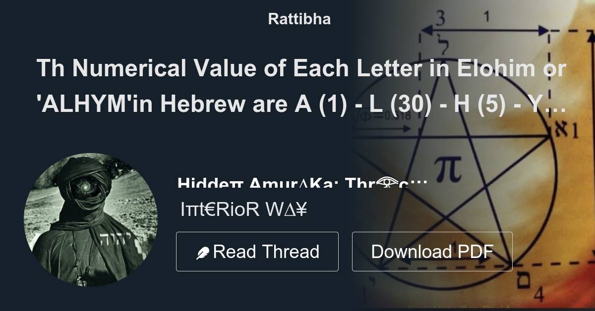 Th numerical value of each letter in elohim or alhym in hebrew are a