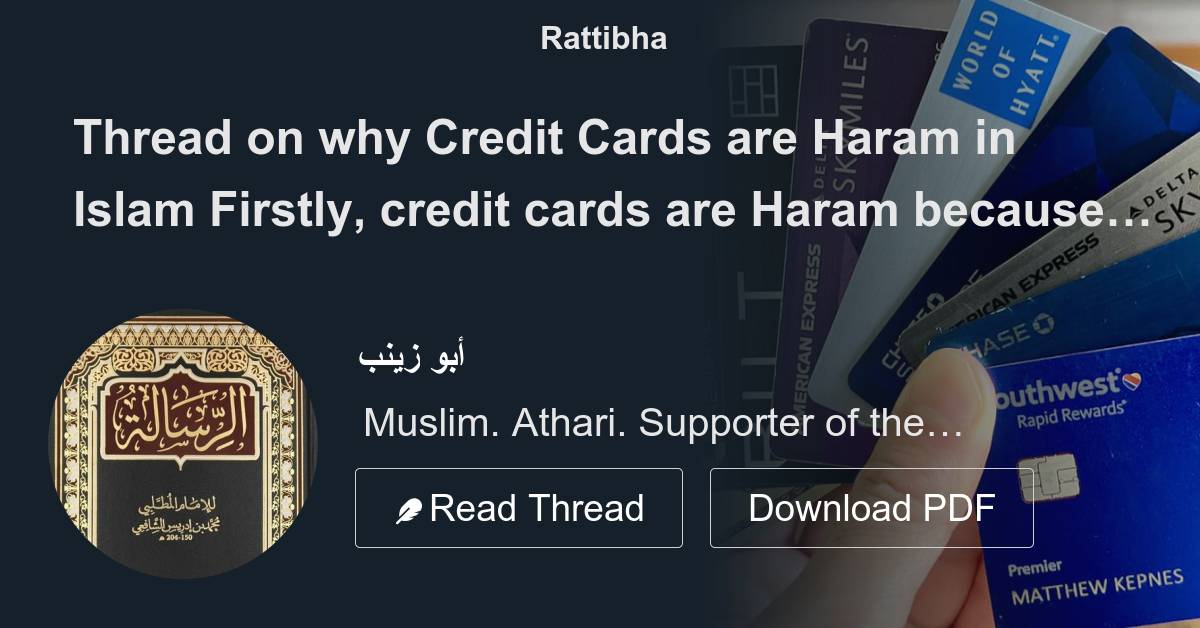 Thread on why Credit Cards are Haram in Islam المسلسل من عبد الملك