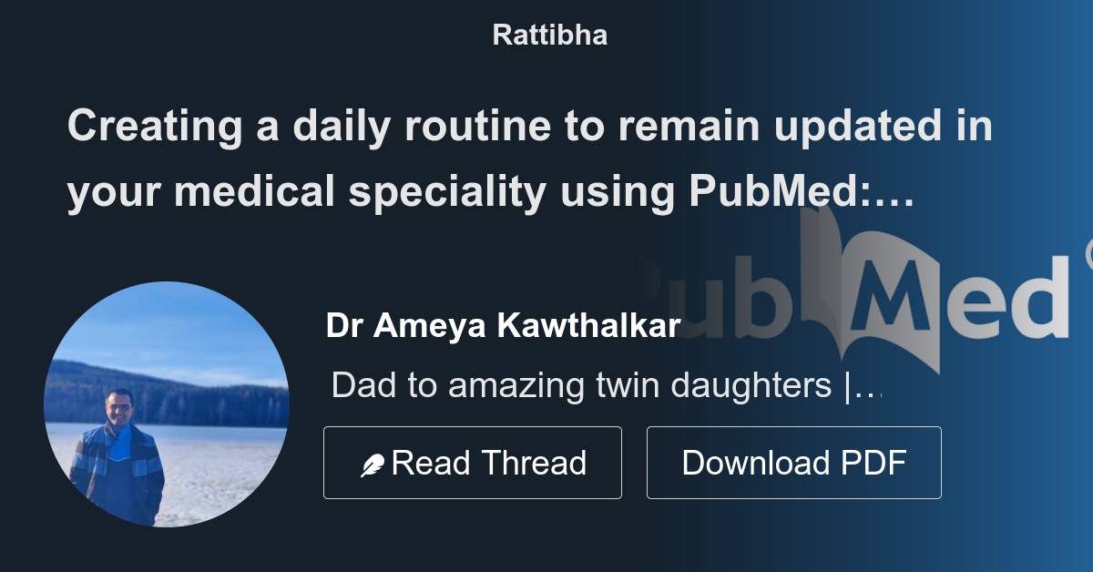 Creating a daily routine to remain updated in your medical speciality ...