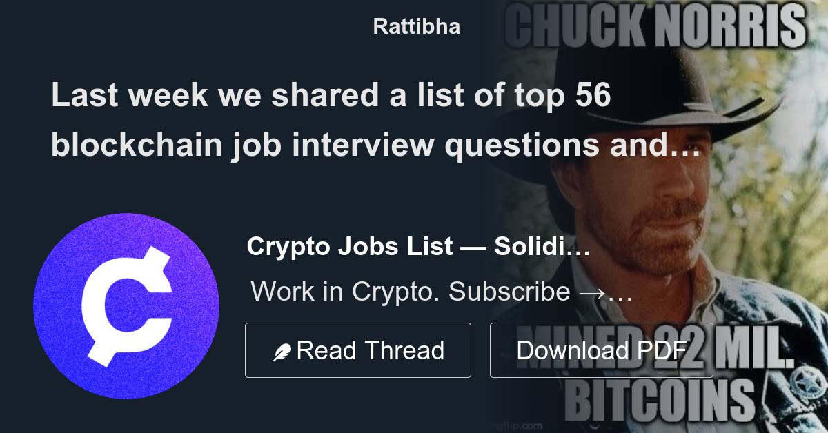 Last week we shared a list of top 56 blockchain job interview questions