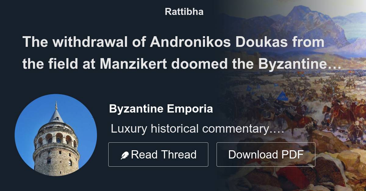 The withdrawal of Andronikos Doukas from the field at Manzikert doomed ...