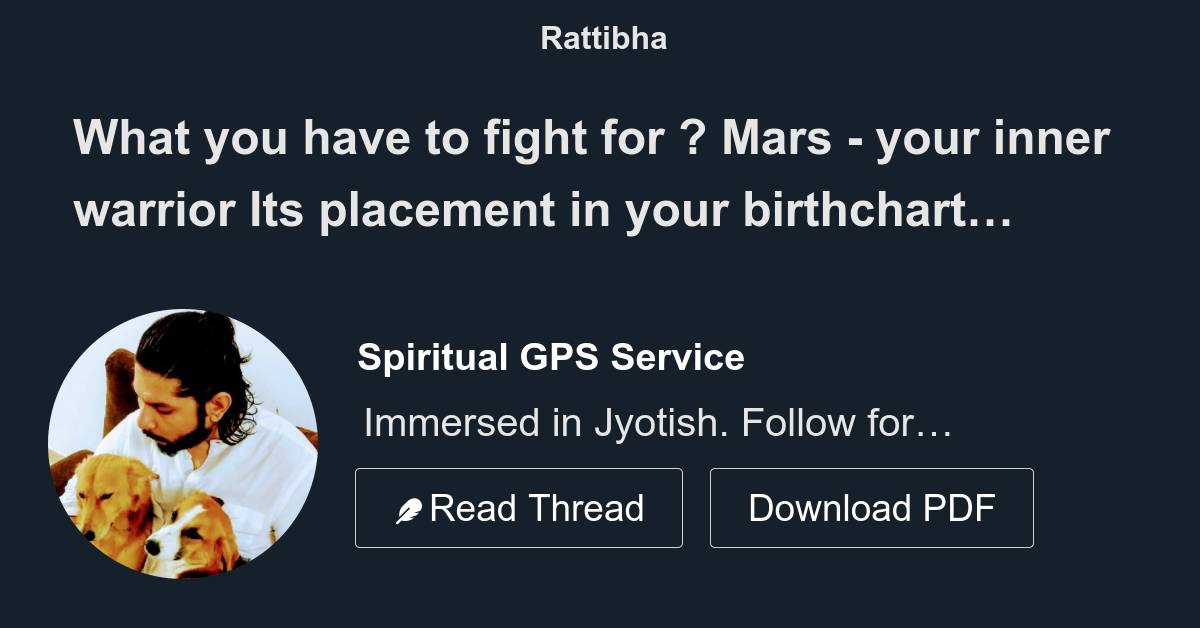 What you have to fight for ? Mars your inner warrior Its placement in