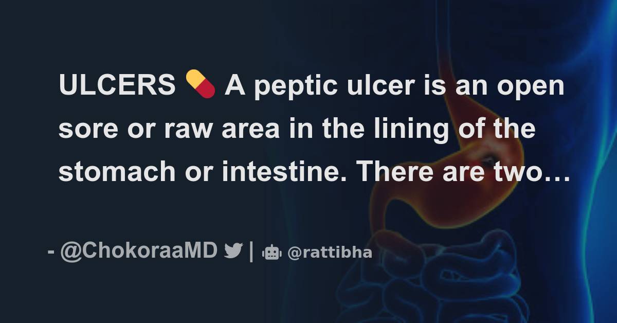 ULCERS 💊 A peptic ulcer is an open sore or raw area in the lining of ...