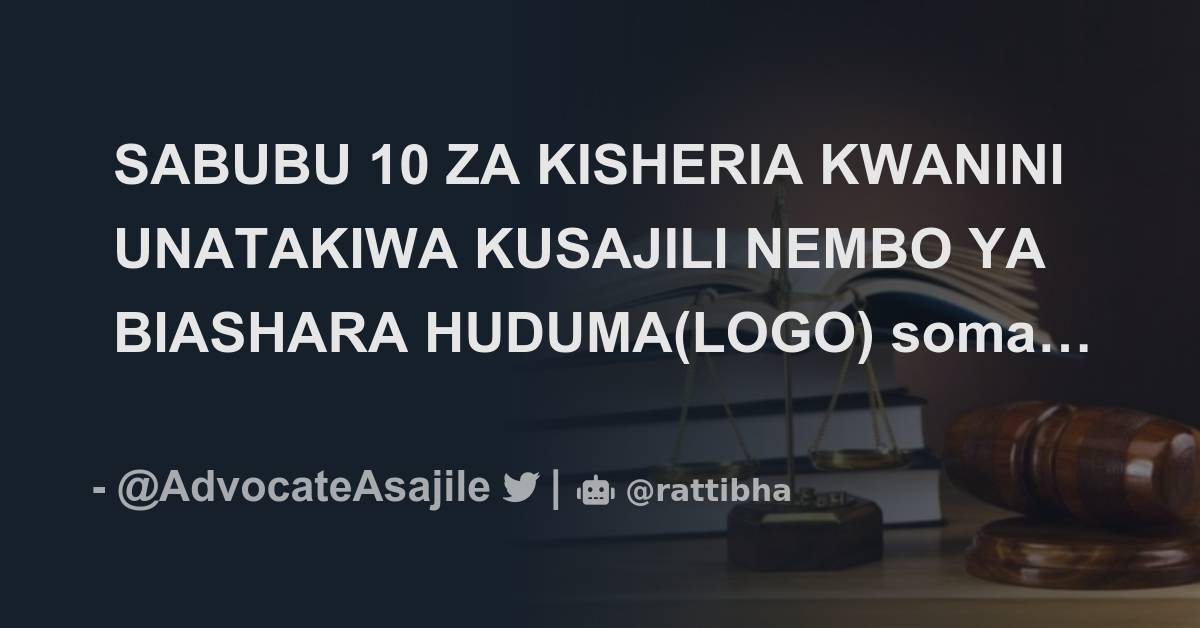 SABUBU 10 ZA KISHERIA KWANINI UNATAKIWA KUSAJILI NEMBO YA BIASHARA ...