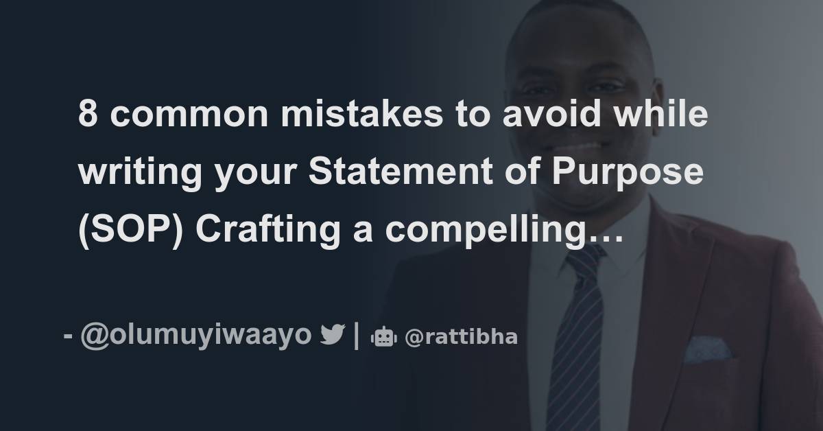 8 Common Mistakes To Avoid While Writing Your Statement Of Purpose Sop Crafting A Compelling 4788