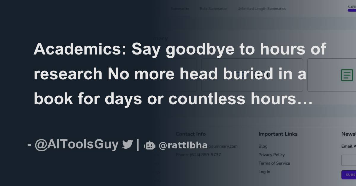 Academics Say goodbye to hours of research No more head buried in a