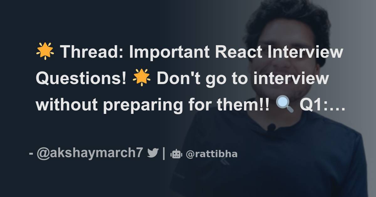 🌟 Thread Important React Interview Questions! 🌟 Don't go to interview