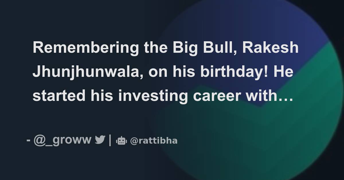 Remembering the Big Bull, Rakesh Jhunjhunwala, on his birthday! He