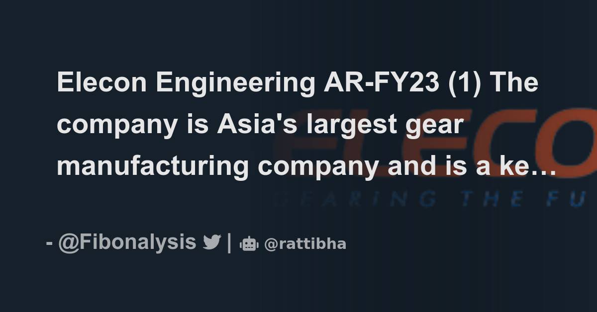 elecon-engineering-ar-fy23-1-the-company-is-asia-s-largest-gear