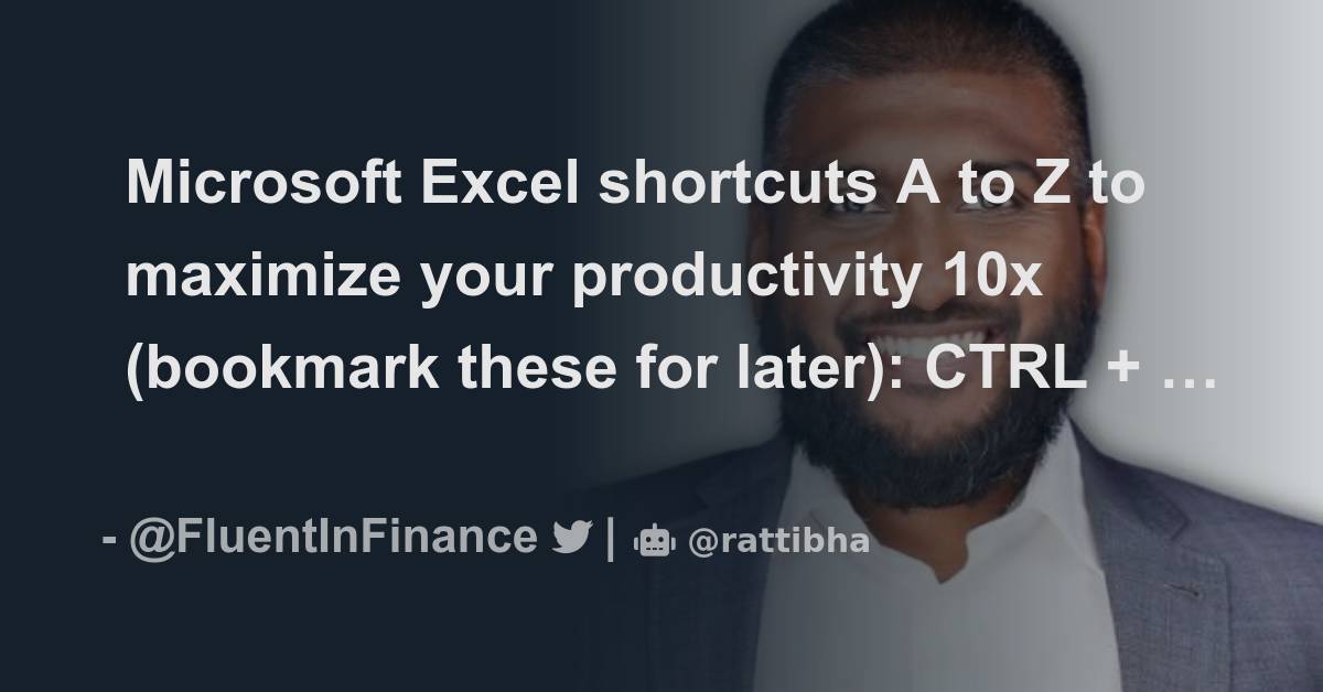 Microsoft Excel shortcuts A to Z to maximize your productivity 10x (bookmark these for later
