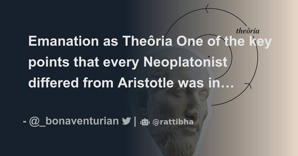 Emanation As The ria One Of The Key Points That Every Neoplatonist emanation-as-the-ria-one-of-the-key-points-that-every-neoplatonist