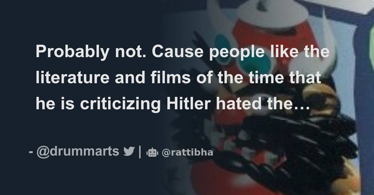 Probably Not Cause People Like The Literature And Films Of The Time Probably Not Cause People Like The Literature And Films Of The Time