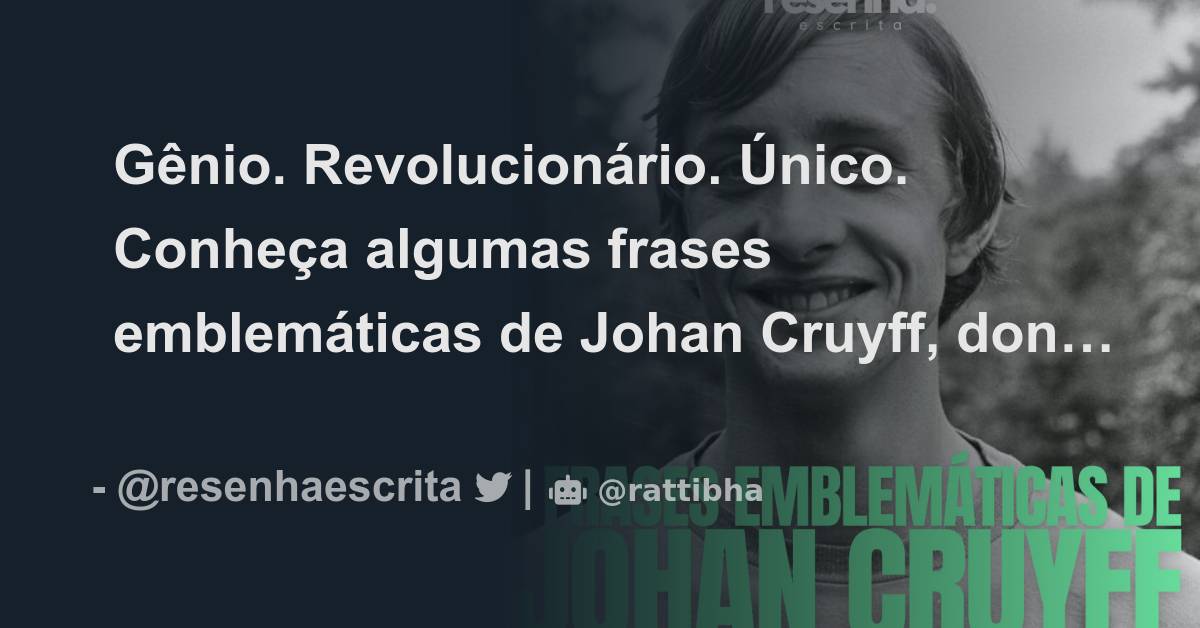 Johan Cruyff: Cruyff, um gênio que ignorava a lógica, Esportes