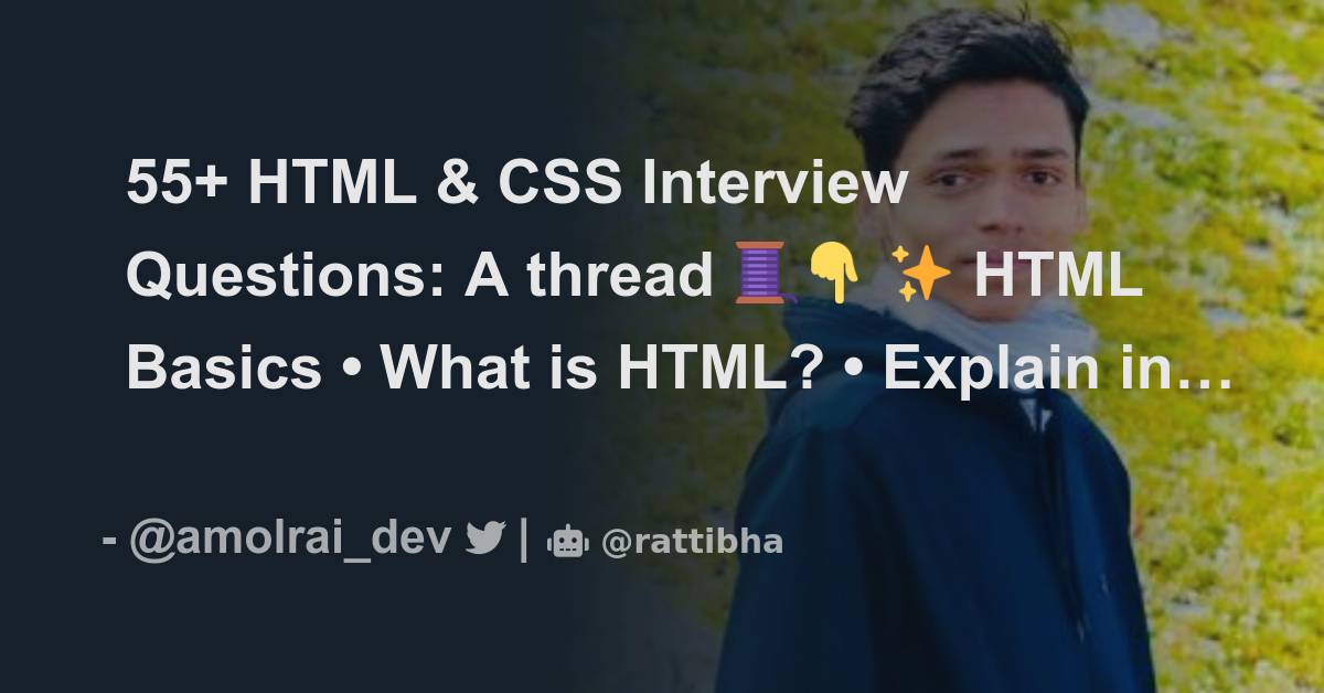 55 html css interview questions a thread thread from amol rai