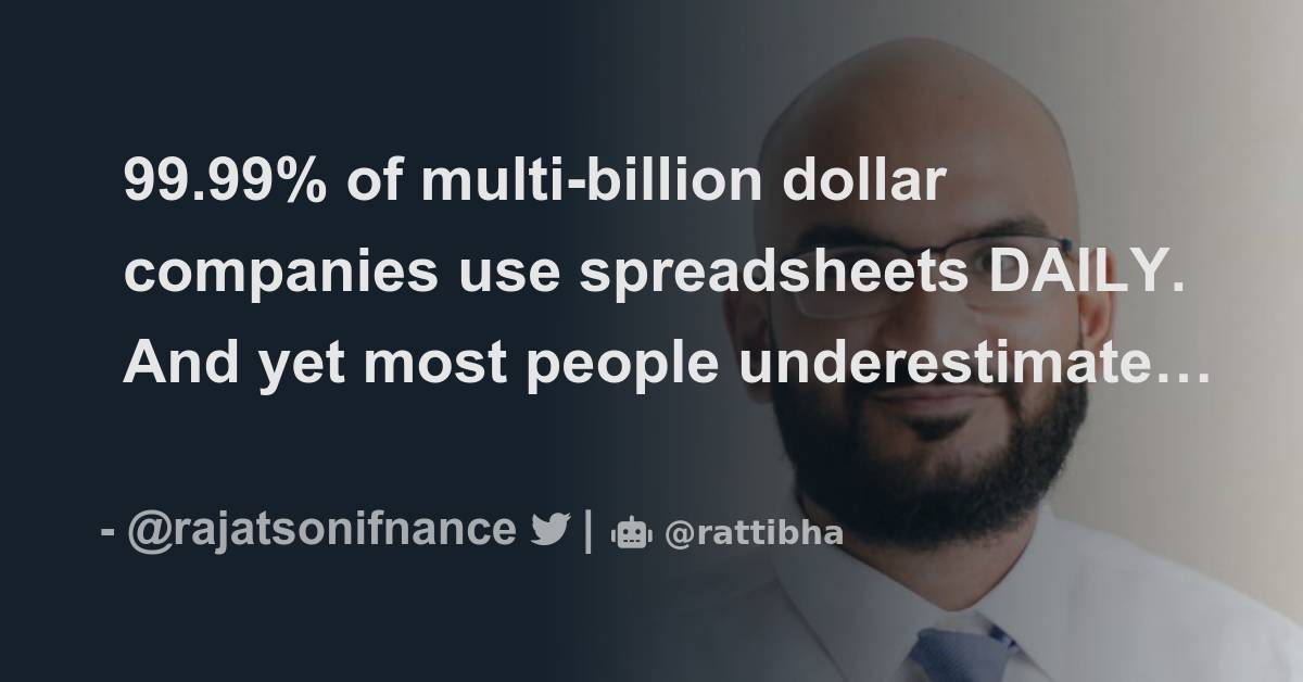99 99 of multi billion dollar companies use spreadsheets daily and
