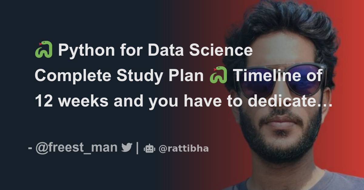 🐍 Python for Data Science Complete Study Plan 🐍 Timeline of 12 weeks ...
