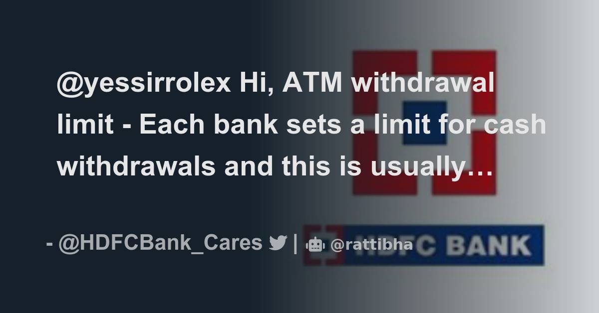 yessirrolex Hi, ATM withdrawal limit Each bank sets a limit for cash