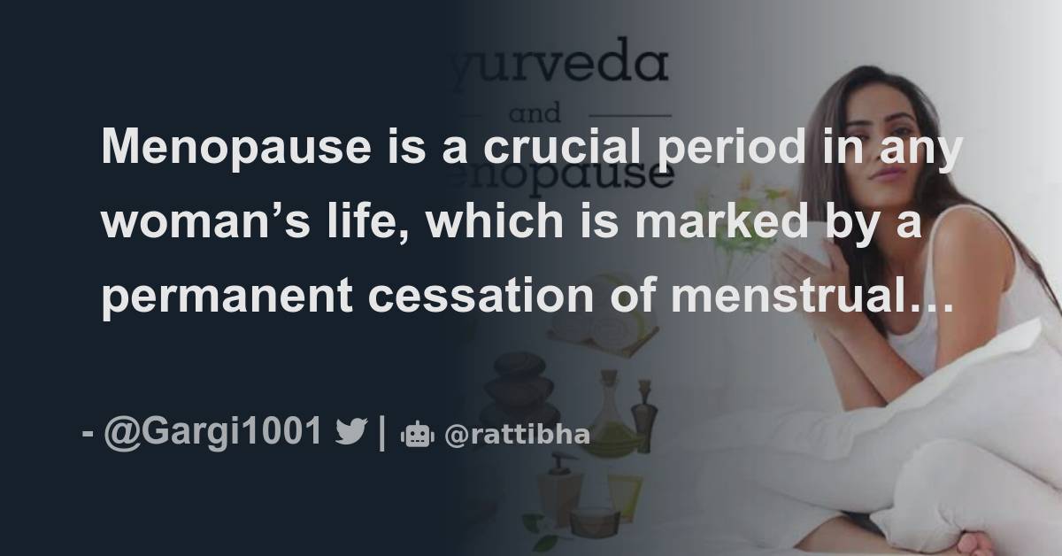 Menopause is a crucial period in any woman’s life, which is marked by a
