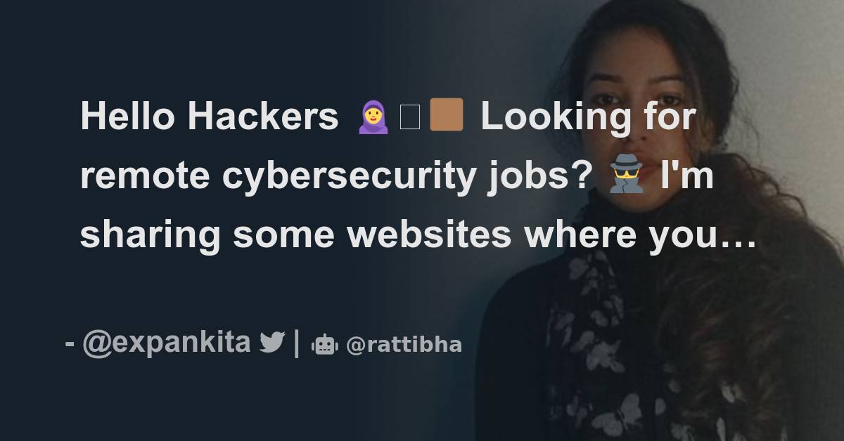 Hello hackers looking for remote cybersecurity jobs i m