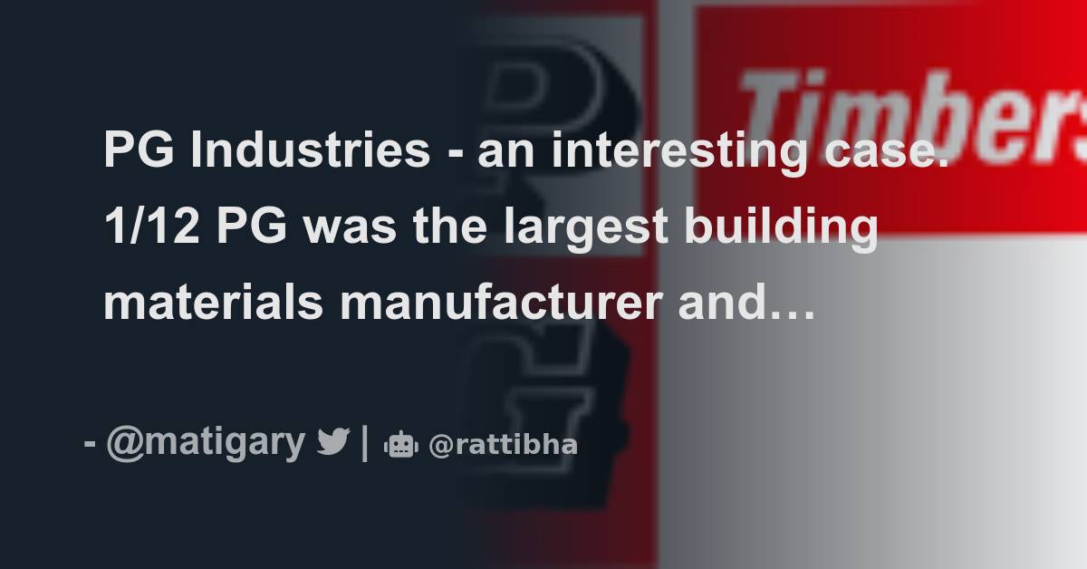 PG Industries an interesting case. 1/12 PG was the largest building