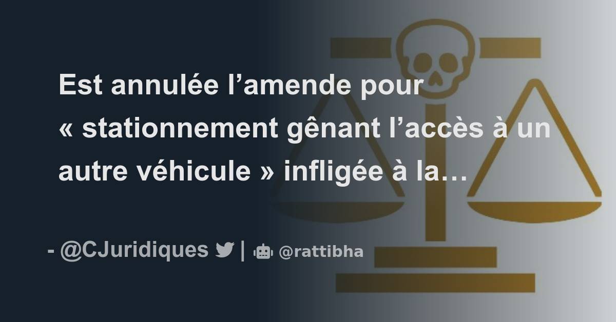 Est Annul E Lamende Pour Stationnement G Nant Lacc S Un Autre V Hicule Inflig E La