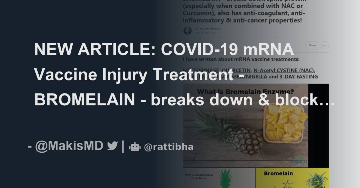 NEW ARTICLE COVID19 mRNA Vaccine Injury Treatment BROMELAIN