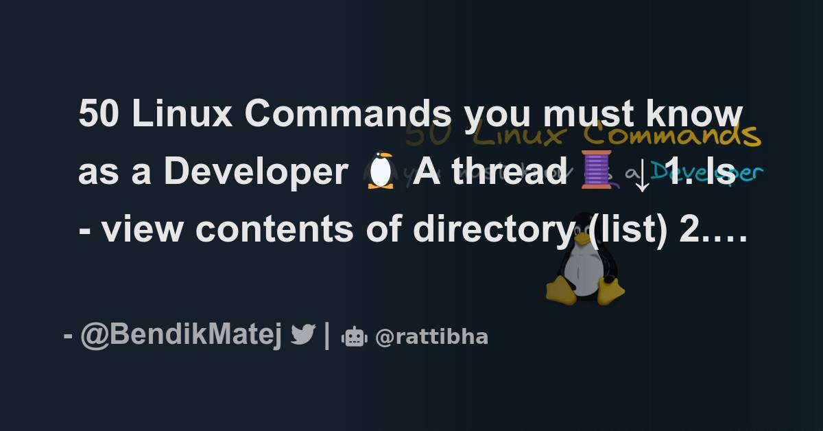 50 Linux Commands you must know as a Developer 🐧 A thread 🧵 ↓ Thread