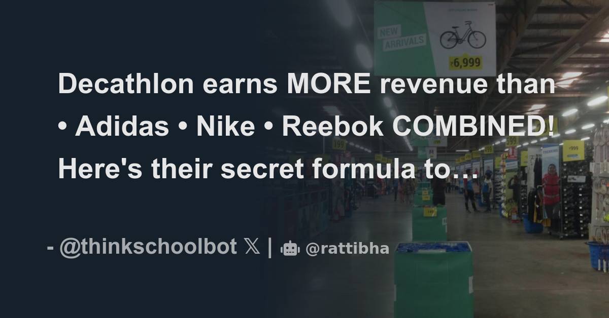 Decathlon earns MORE revenue than • Adidas • Nike • Reebok