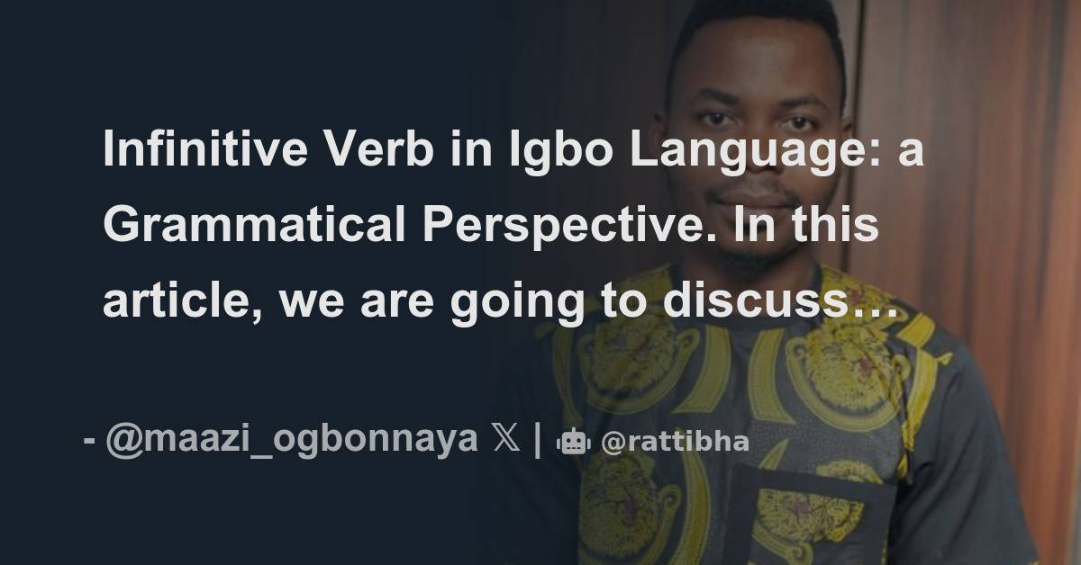 Infinitive Verb in Igbo Language a Grammatical Perspective. In this