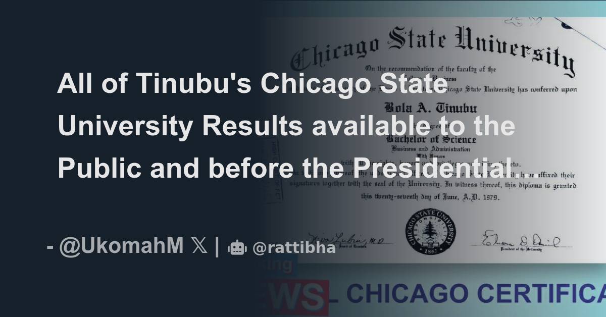 All of Tinubu's Chicago State University Results available to the