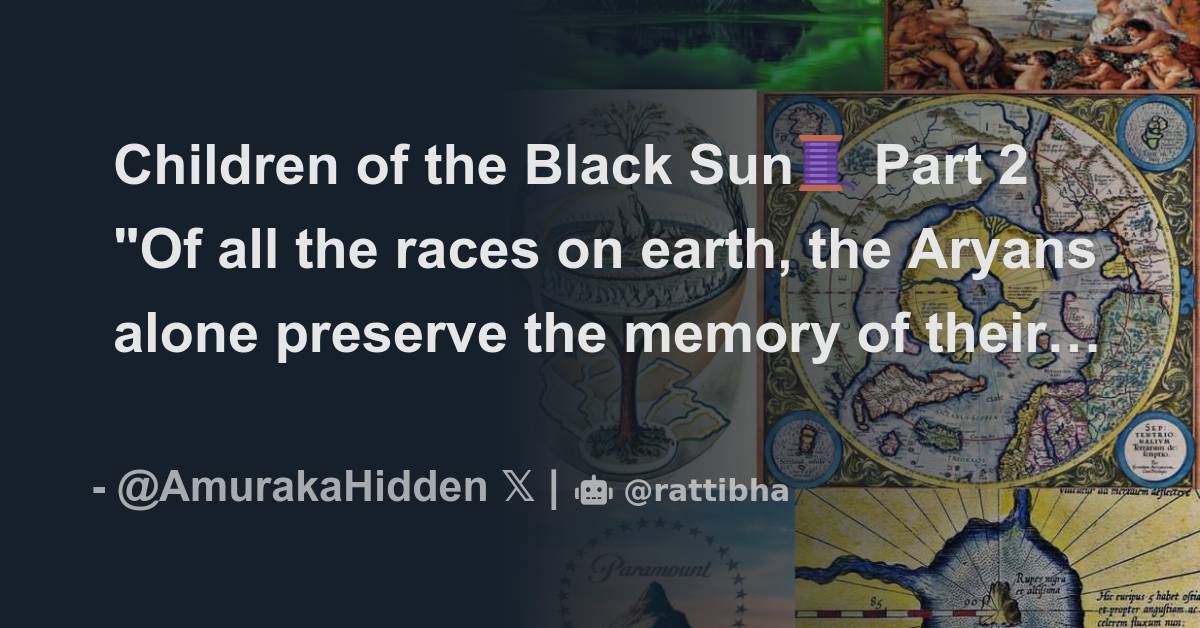 Children of the Black Sun🧵 Part 2 