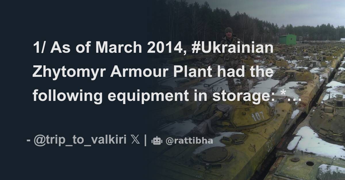 1/ As of March 2014, #Ukrainian Zhytomyr Armour Plant had the following ...