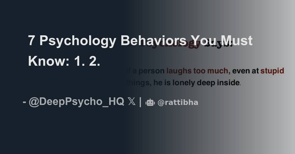 7 Psychology Behaviors You Must Know: 1. - Thread from Deep Psychology ...