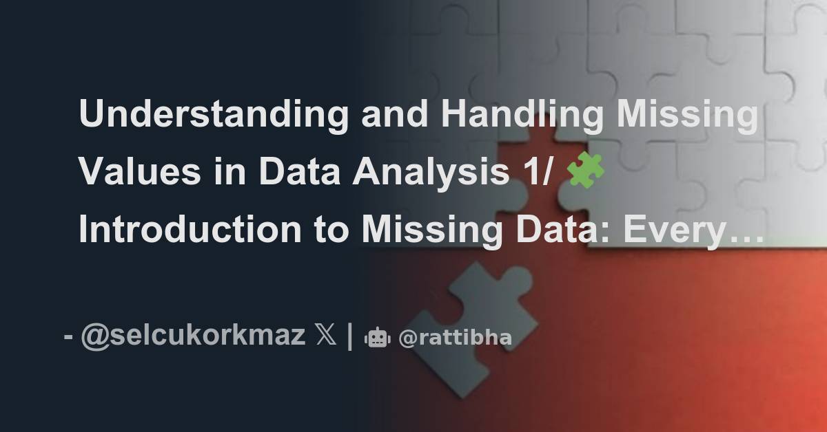 Understanding And Handling Missing Values In Data Analysis 1/ 🧩 ...