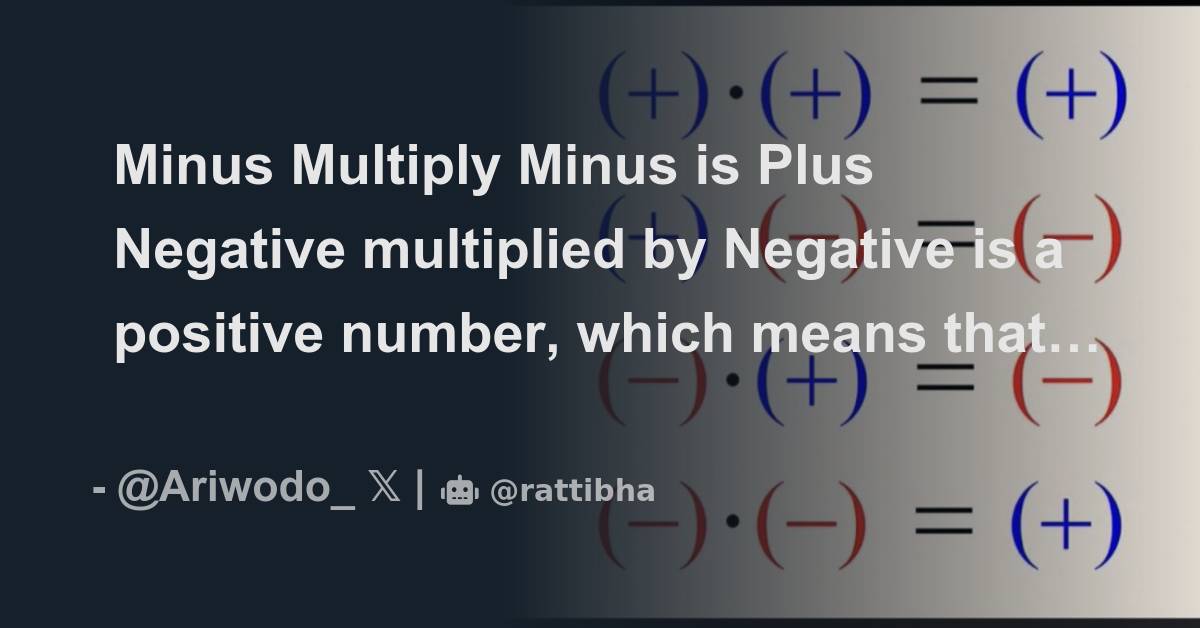 Minus Multiply Minus Is Plus Negative Multiplied By Negative Is A minus-multiply-minus-is-plus-negative-multiplied-by-negative-is-a