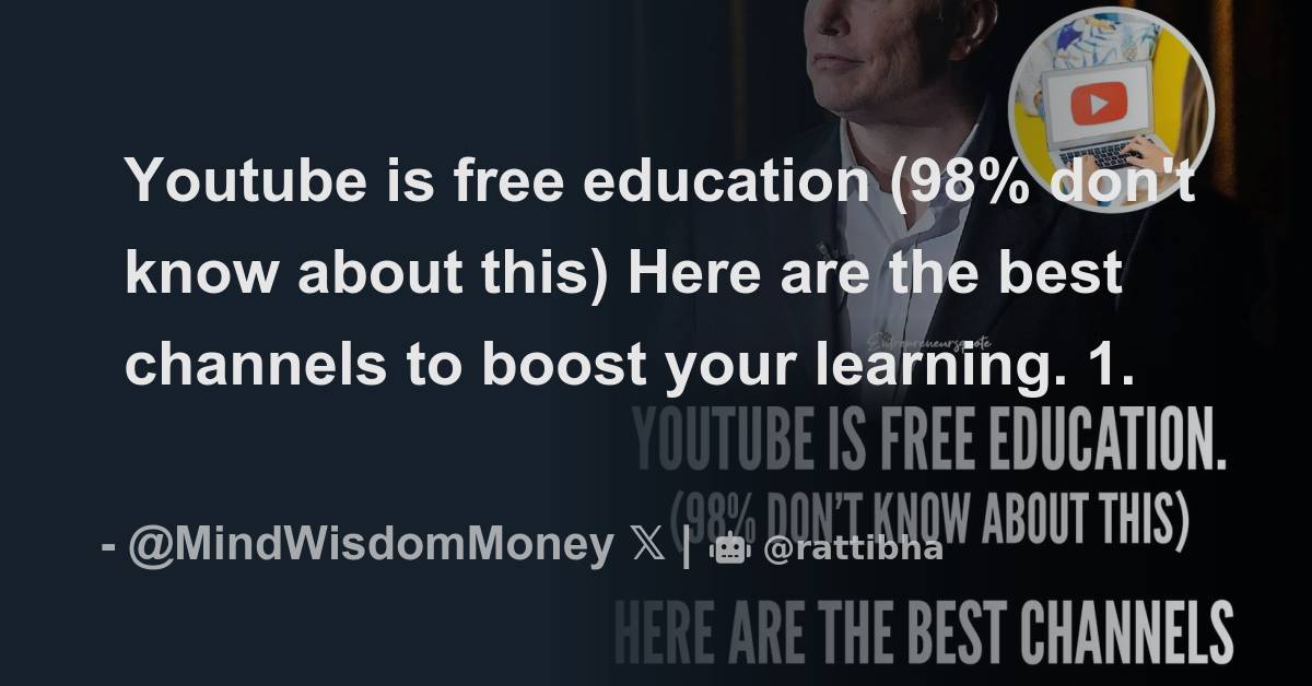 Youtube is free education (98 don't know about this) Here are the best channels to boost your